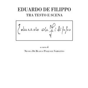 Più Venduto Eduardo De Filippo. Tra testo e scena
