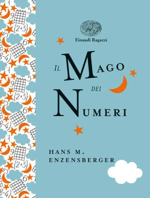 Vendita Finale Il mago dei numeri. Un libro da leggere prima di addormentarsi, dedicato a chi ha paura della matematica. Ediz. a colori. Ediz. deluxe
