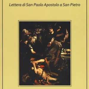 Pseudo-Paolo. Lettera di san Paolo apostolo a san Pietro Promozione Esclusiva