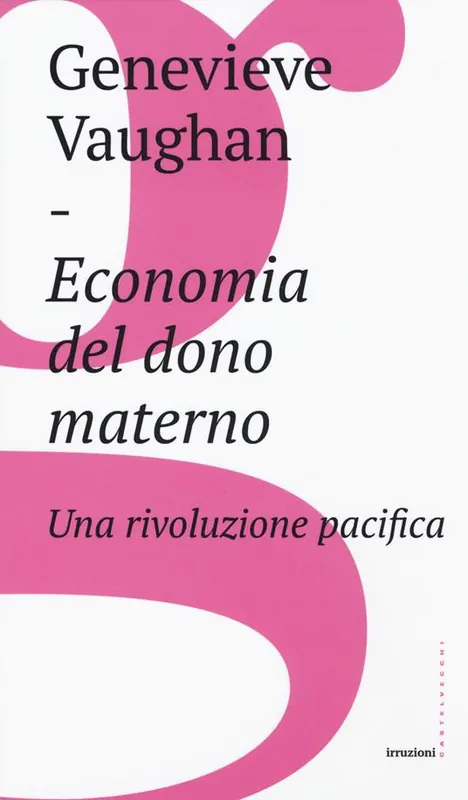 Economia del dono materno. Una rivoluzione pacifica Offerta