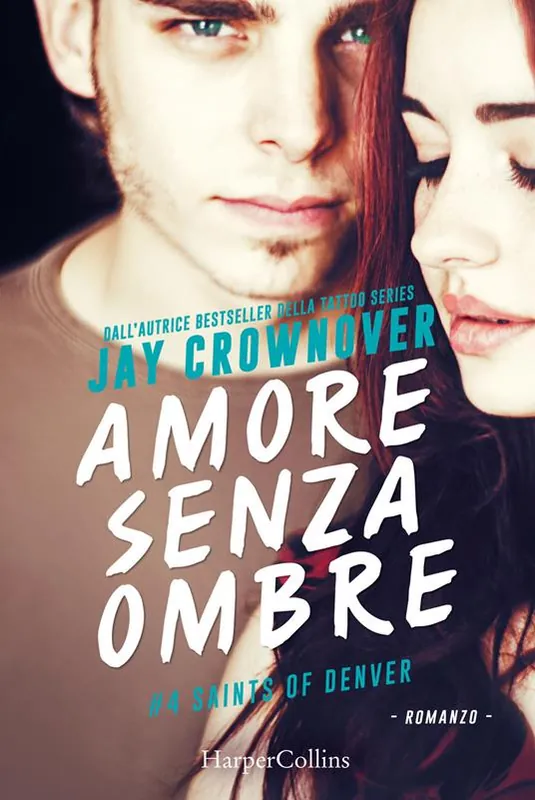 Amore senza ombre. Saints of Denver. Vol. 4 Bestseller