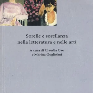 Sorelle e sorellanza nella letteratura e nelle arti Economico