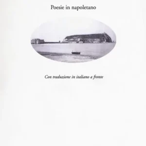 Prezzo Basso Le parole ritrovate. Poesie in napoletano. Testo italiano a fronte