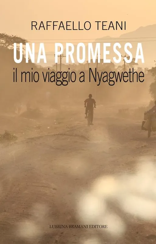 Una promessa. Il mio viaggio a Nyagwethe Quantità Limitata