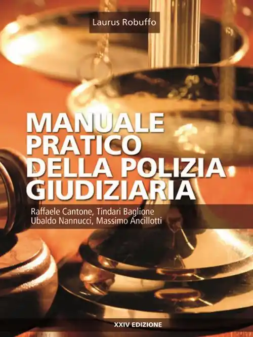 Quantità Limitata Manuale pratico della polizia giudiziaria