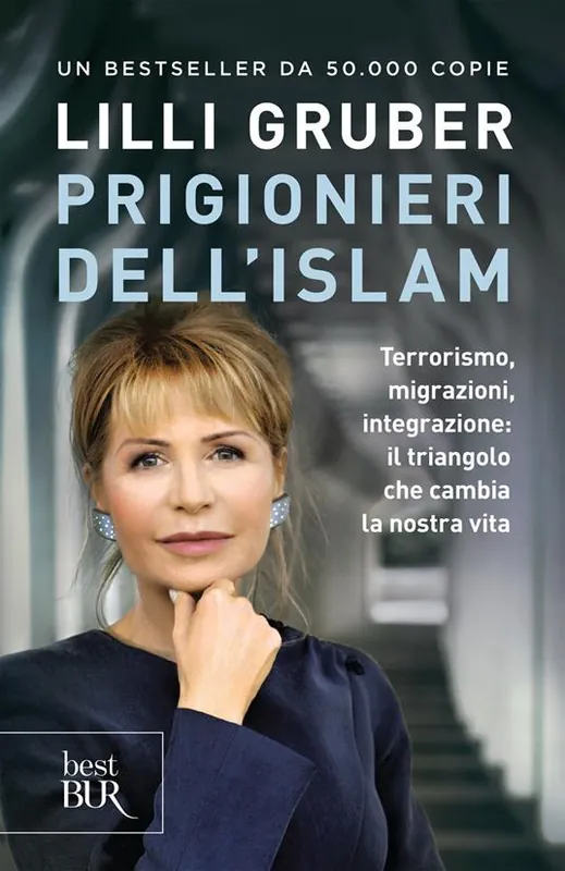 Compra Online Prigionieri dell‘Islam. Terrorismo, migrazioni, integrazione il triangolo che cambia la nostra vita