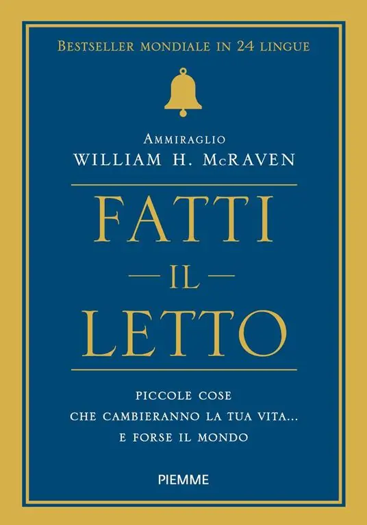 Spedito Oggi Fatti il letto. Piccole cose che cambiano la tua vita... e forse il mondo