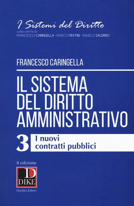 Il sistema del diritto amministrativo. Vol. 3 I nuovi contratti pubblici Sconto