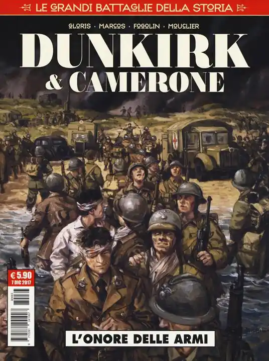 Le grandi battaglie della storia. Vol. 3 L‘ onore delle armi. Dunkirk & Camerone Spedizione Espresso