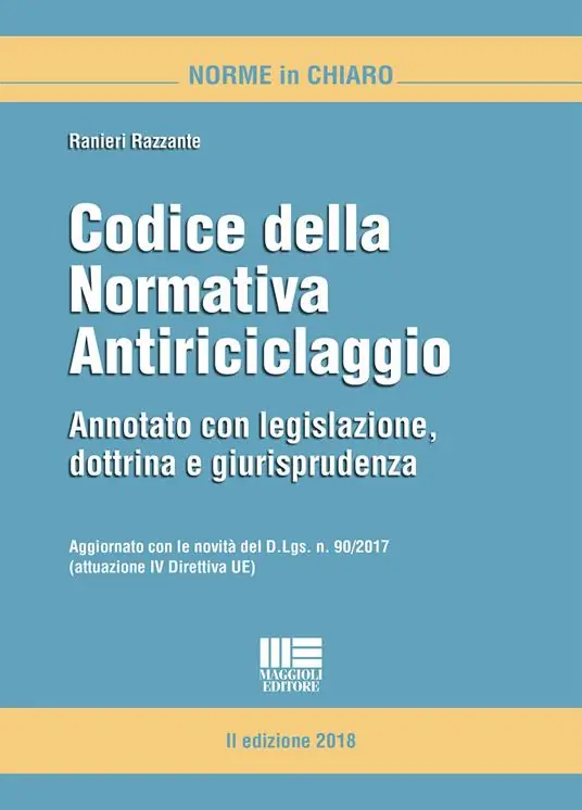 Compra Online Codice della normativa antiriciclaggio. Annotato con legislazione, dottrina e giurisprudenza