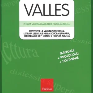 Valles. Prove per la valutazione della lettura lessicale nella Scuola primaria, secondaria di 1º grado e nell‘età adulta. Con schede. Con software Offerta Del Giorno
