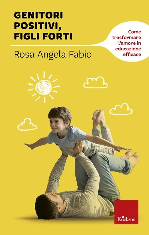 Genitori positivi, figli forti. Come trasformare l‘amore in educazione efficace Compra Oggi Stesso