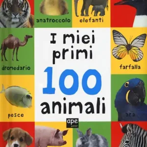 Must-Have I miei primi 100 animali. Ediz. a colori