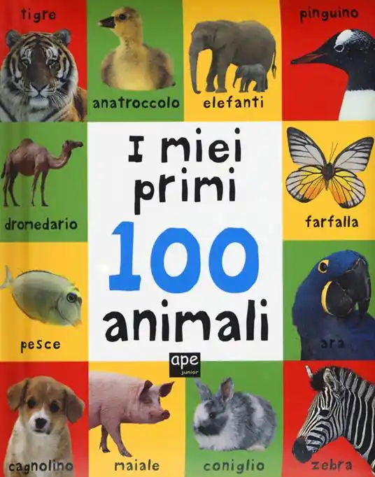 Must-Have I miei primi 100 animali. Ediz. a colori