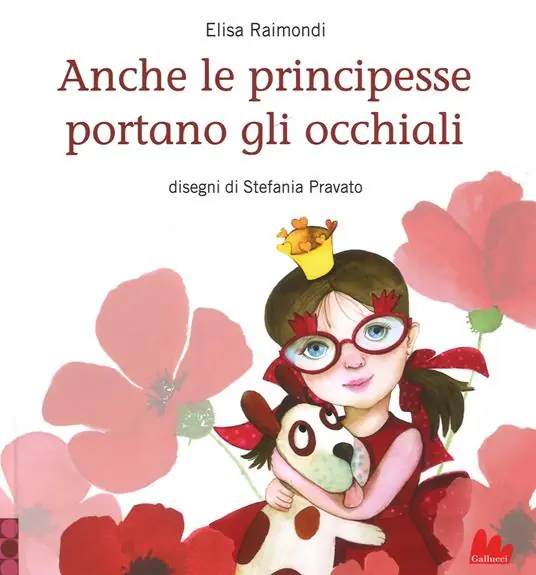 Anche le principesse portano gli occhiali. Ediz. a colori Nuovo Arrivo