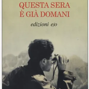 Solo Oggi Questa sera è già domani