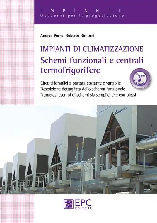 Offerta Limitata Impianti di climatizzazione. Schemi funzionali e centrali termofrigorifere. Nuova ediz. Con Contenuto digitale per download e accesso online