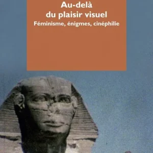 Offerta Lampo Au-delà du plaisir visuel. Féminisme, énigmes, cinéphilie