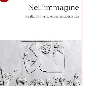 Più Venduto Nell‘immagine. Realtà, fantasia, esperienza estetica