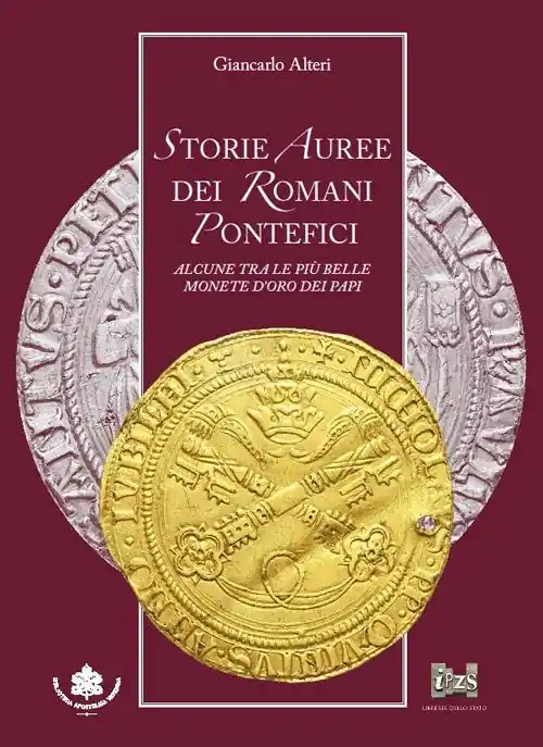 Solo Oggi Storie auree dei romani pontefici. Alcune tra le più belle monete d‘oro dei papi