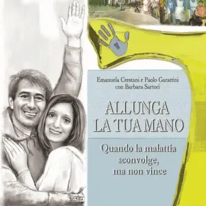 Scelto Dai Clienti Allunga la tua mano. Quando la malattia sconvolge, ma non vince