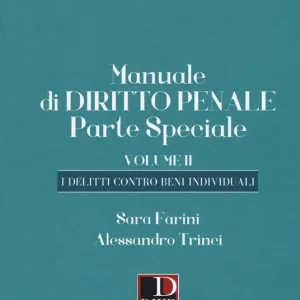 Più Venduto Manuale di diritto penale. Parte speciale. Vol. 2 I delitti contro beni individuali