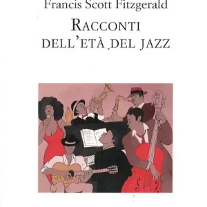 Super Prezzo Racconti dell‘età del jazz