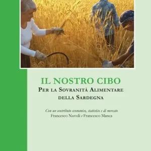 Occasione Imperdibile Il nostro cibo. Per la sovranità alimentare della Sardegna