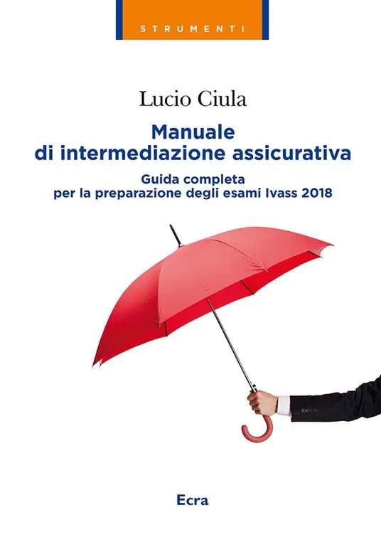 Di Tendenza Manuale di intermediazione assicurativa. Guida completa alla preparazione degli esami Ivass 2018