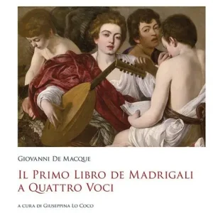 Il primo libro de madrigali a quattro voci Prezzo Ridotto