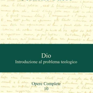Must-Have Opere complete. Vol. 10 Dio. Introduzione al problema teologico