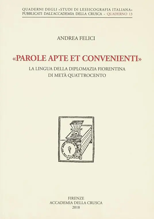«Parole apte et convenienti». La lingua della diplomazia fiorentina di metà Quattrocento Promo Stagionale