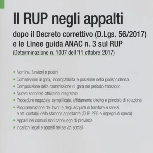 Spedito Oggi Il RUP negli appalti dopo il Decreto correttivo (D.Lgs. 56/2017) e le linee guida ANAC n. 3 sul RUP
