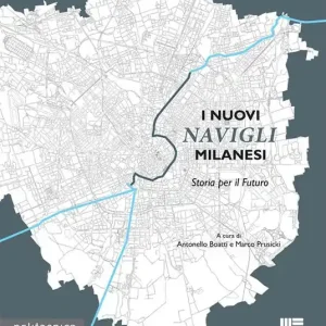 Spedizione Espresso I nuovi Navigli Milanesi. Storia per il futuro
