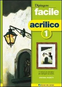 Dipingere facile. Acrilico Reso Gratuito