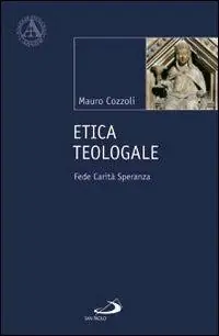 Compra Online Etica teologale. Fede, carità, speranza