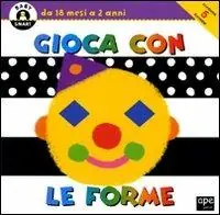 Gioca con le forme. Ediz. illustrata Occasione