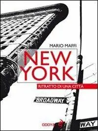 Affare New York. Ritratto di una città