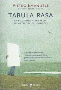 Tabula rasa. La filosofia attraverso le metafore dei filosofi Solo Oggi