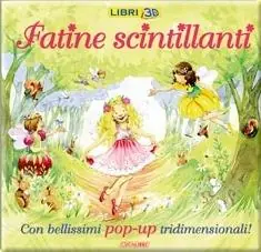 Fatine scintillanti. Libro pop-up. Ediz. illustrata Affare