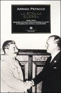 La strana guerra. 1939-1940 quando Hitler e Stalin erano alleati e Mussolini stava a guardare Pagamento Sicuro