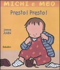 Offerta Limitata Presto! Presto! Ediz. illustrata
