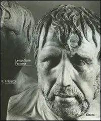 Offerta Le sculture Farnese. Ediz. illustrata. Vol. 2 I ritratti