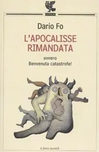 Offerta Del Giorno L‘apocalisse rimandata ovvero Benvenuta catastrofe!