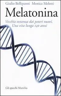 Esclusivo Melatonina vecchia sostanza dai nuovi poteri. Una vita lunga 140 anni