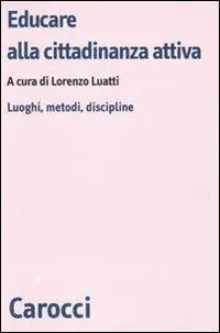 Educare alla cittadinanza attiva. Luoghi, metodi, discipline Occasione