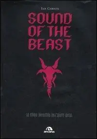 Sound of the beast. La storia definitiva dell‘heavy metal A Buon Prezzo