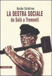 La destra sociale da Salò a Tremonti Prezzo Basso