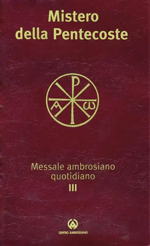 Messale ambrosiano quotidiano. Vol. 3/2 Mistero della Pentecoste Non Perdere