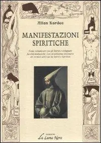 Le manifestazioni spiritiche Miglior Prezzo